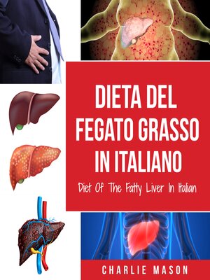 cover image of Dieta Del Fegato Grasso In italiano/ Diet of the Fatty Liver In Italian